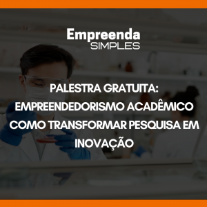 Palestra: Empreendedorismo Acadêmico - Acate