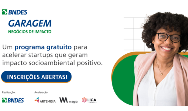 Na edição de 2023, o BNDES Garagem selecionará 25 negócios em fase de tração e outros 20 em estágio de criação. Saiba mais!