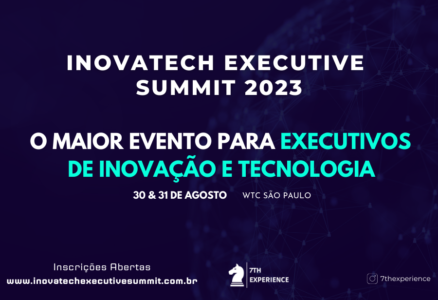 Associados ACATE têm desconto na aquisição de ingresso para o Inovatech Executive Summit 2023 que acontece nos dias 30 e 31 de agosto