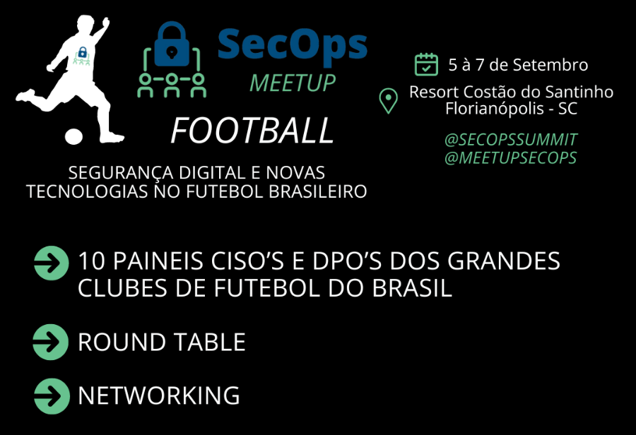 O encontro sobre segurança digital de clubes de futebol será realizado entre os dias 5 e 7 de setembro, no Resort Costão do Santinho.