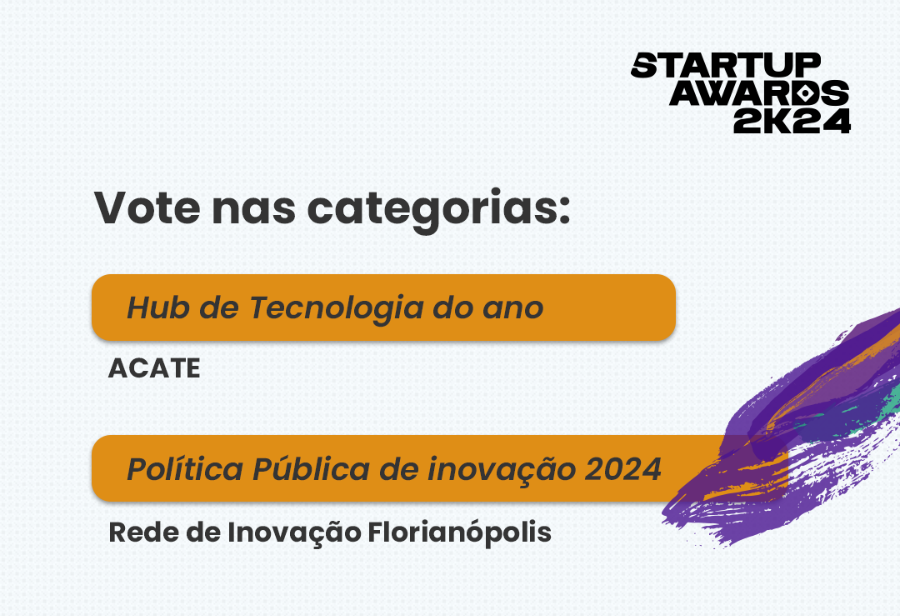 Associadas, mantenedores, corporates do LinkLab e o projeto da Rede de Inovação Florianópolis também concorrem ao Startup Awards 2024.