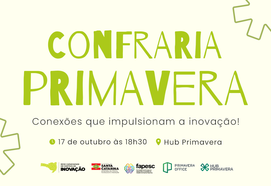 Evento Confraria Primavera, em Florianópolis, será uma oportunidade exclusiva no próximo dia 17 de outubro, às 18h30, no Primavera Office.